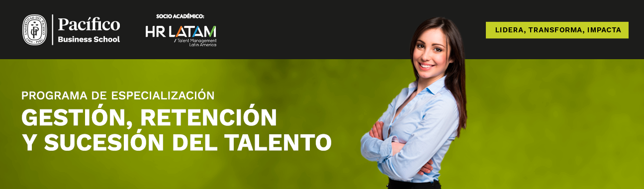 Universidad del Pacífico - Programa de Especialización en Gestión del Talento y Desarrollo Profesional